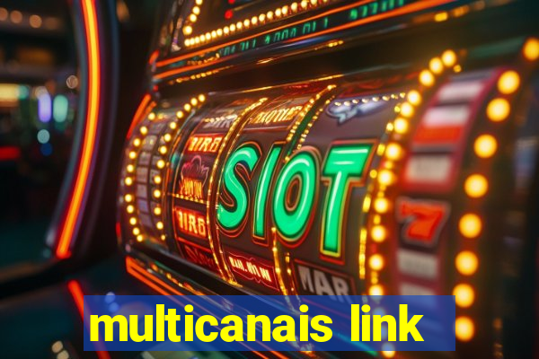 multicanais link